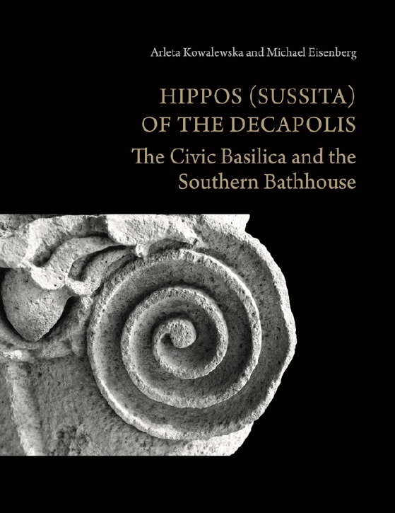 New publication: Hippos (Sussita) of the Decapolis: The Civic Basilica and the Southern&nbsp;Bathhouse